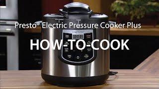 How-to-Cook with the Presto® Electric Pressure Cooker Plus