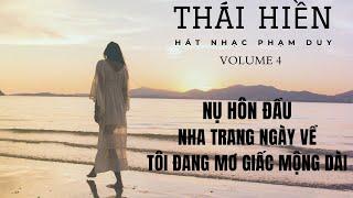 Thái Hiền Hát Nhạc Phạm Duy VOLUME 4 (Unplugged)