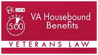 VA Housebound Benefits: Special Monthly Compensation