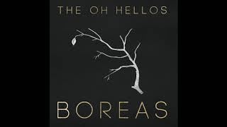 The Oh Hellos - Boreas