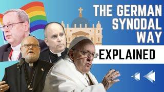 The German Synodal Way Explained