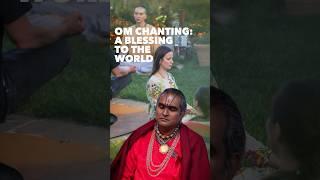 OM Chanting: A Blessing to the World