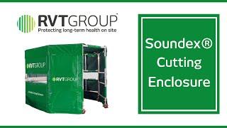 RVT Group - Soundex® Cutting Enclosure