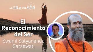 EL RECONOCIMIENTO DEL SER. SWAMI SATYANANDA SARASWATI