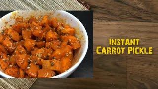 Instant Carrot Pickle | Carrot Pickle - #Lockdowncooking