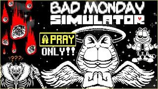 PRAY ONLY! - Bad Monday Simulator (My Undertale Fangame)