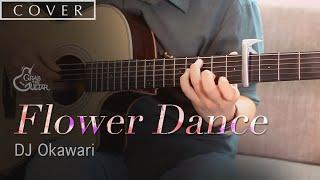 Flower Dance - DJ Okawari (Fingerstyle Guitar Cover + TAB)