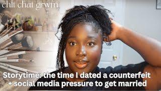 ccGRWM | I dated a counterfeit + Dealing with social media pressure to get married!