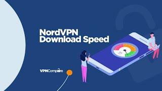 NordVPN Download Speed Test 2024