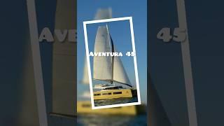 Aventura 45 Catamaran | Boat Review Teaser | Multihulls World