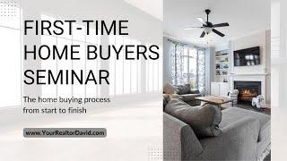 First Time Home Buyers Seminar