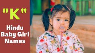 Hindu Baby Girl Names starting with "K"  ||   "K" letter Baby Girl Names  |  Baby Girl Names Hindu