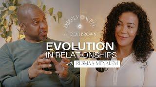 Evolution in Relationships with Resmaa Menakem: Embracing Conflict and Growth for Deeper Connections