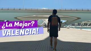 Valencia  ¿La mejor ciudad? 