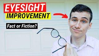 How to Improve Eyesight Naturally - Fact vs Fiction?