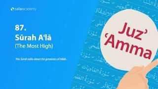  87 Surah Aʿla | Juzʾ ʿAmma by Safar Academy