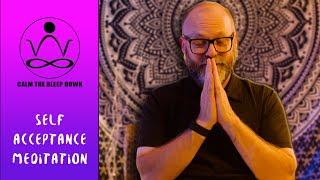 Self Acceptance Guided Meditation 15 minute