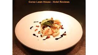 Corse Lawn House - Hotel Reviews