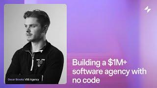 Building a $1M+ software agency with no code | Glide Apps