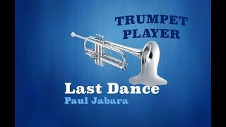 Last Dance - Bb Trumpet - Paul Jabara (No.244)