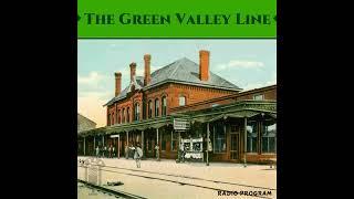 The Green Valley Line: Plans Sabotaged to Trick the C. K. and W (#24)