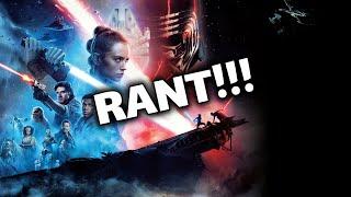 The Rise Of Skywalker ULTIMATE RANT!!!