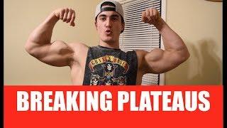 How to Break a Plateau