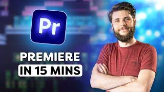 Learn Premiere Pro in 15 Minutes! (2025)