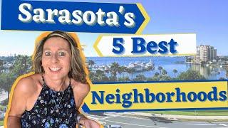 Best Neighborhoods in Sarasota. Living in Sarasota