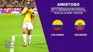 Colombia vs. Ecuador - amistoso internacional femenino previo a París 2024