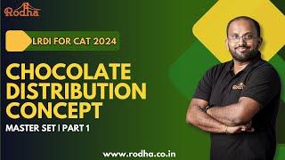Chocolate Distribution Method - 1 II LRDI for CAT 2024 II CAT 2021 Last 45 days Preparation