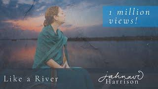 'Like A River' by Jahnavi Harrison - MUSIC VIDEO