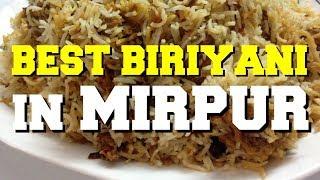 Best Kacchi biriyani in Mirpur (Part 1)