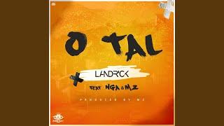 O Tal (feat. Nga & Mz)