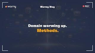 Domain warming up. Methods.