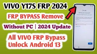 Vivo Y17s (V2310) Frp Bypass Android 13  | Vivo Y17s Google Account Remove | New Method 2024