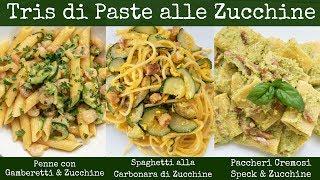 PASTA E ZUCCHINE 3 Idee Facili - Zucchine e Gamberetti, Carbonara di Zucchine, Pesto di Zucchine