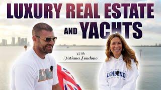 Luxury Miami Real Estate & Yachts: Podcast Prep with Tatiana Londono