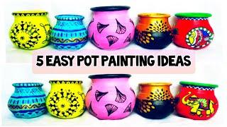 5 Easy pot painting ideas for beginners / pot decoration ideas /step by step tutorial