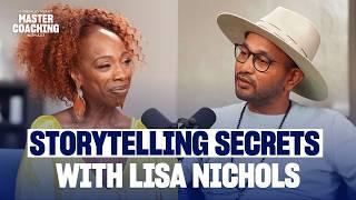 Why Storytelling is the KEY to Business Success with Lisa Nichols