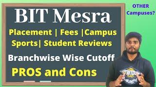 BIT Mesra Ranchi Review 2021 -  Placement | Fees | Sports | Campus | Cutoff | Pros and Cons