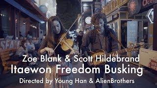 이태원 프리덤 Itaewon Freedom ZoeBlank & ScottHildebrand Directed by Young Han & AlienBrothers