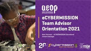 2021 eCYBERMISSION Team Advisor Orientation