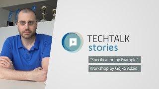 TechTalk Stories - “Specification by Example” Workshop