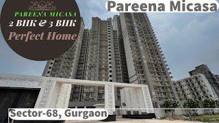 Pareena Micasa | 3 BHK & 2 BHK | Sector-68 , Gurgaon | Call @ 9050 800 300