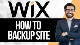 How To Backup Site in Wix