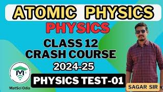 Crash Course Analysis I Physics Test-1 I Atomic Physics