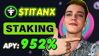 Staking TitanXCrypto  Stake TITANX and Unlock 952% APR Easily