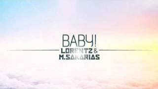 Lorentz & M.Sakarias - Baby! (NY SINGEL 11 MAJ)