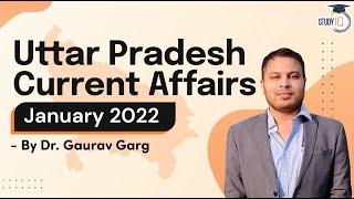 Uttar Pradesh Current Affairs January 2022 by Dr Gaurav Garg for UP PCS & other UP exams